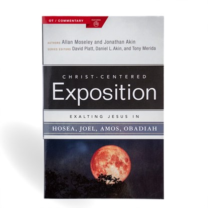 Exalting Jesus in Hosea, Joel, Amos, Obadiah, Allan Moseley - Paperback - 9780805498080
