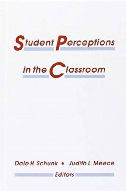 Student Perceptions in the Classroom, Dale H. Schunk ; Judith L. Meece - Gebonden - 9780805809817