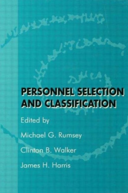 Personnel Selection and Classification, Michael G. Rumsey ; Clinton B. Walker ; James H. Harris - Gebonden - 9780805816440