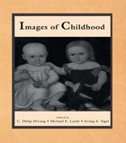 Images of Childhood | HWANG,  C. Philip ; Lamb, Michael E. (Cambridge University, United Kingdom) ; Sigel, Irving E. | 