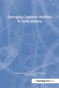 Emerging Cognitive Abilities in Early infancy | Lacerda, Francisco ; von Hofsten, Claes ; Heimann, Mikael | 