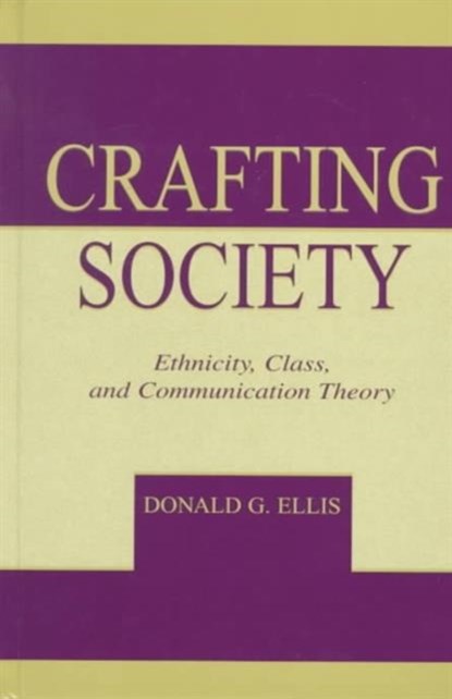 Crafting Society, Donald G. Ellis - Gebonden - 9780805832730