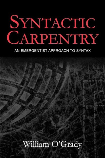 Syntactic Carpentry, William O'Grady - Paperback - 9780805849608