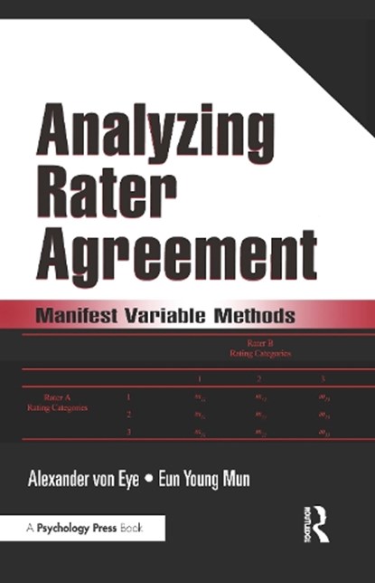 Analyzing Rater Agreement, Alexander von Eye ; Eun Young Mun - Paperback - 9780805862409