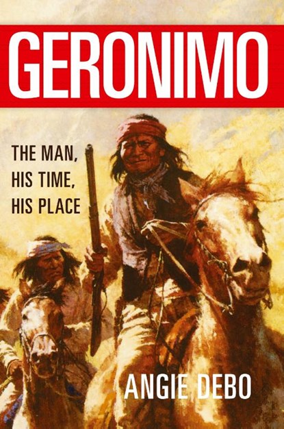 Geronimo, Angie Debo - Paperback - 9780806118284