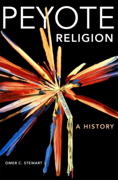 Peyote Religion, Omer C. Stewart - Paperback - 9780806124575