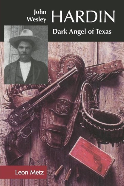 John Wesley Hardin, Leon C. Metz - Paperback - 9780806129952