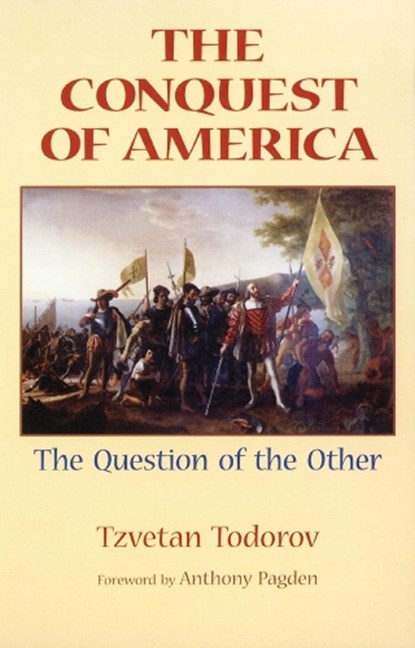 The Conquest of America, Tzvetan Todorov - Paperback - 9780806131375
