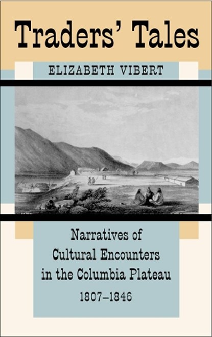 Traders' Tales, VIBERT,  Elizabeth - Paperback - 9780806131948