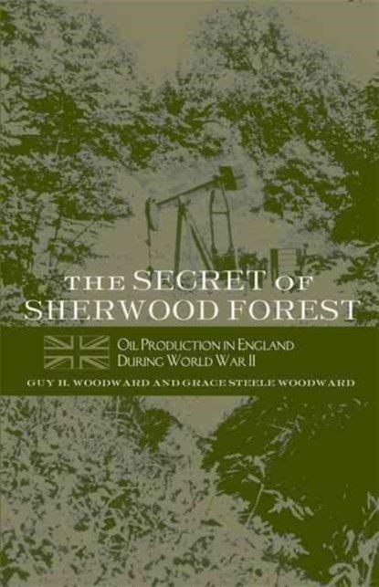 The Secret of Sherwood Forest, Guy H. Woodward ; Grace Steele Woodward - Paperback - 9780806134338