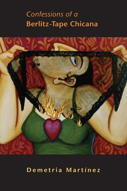 Confessions of a Berlitz-Tape Chicana, Demetria Martinez - Paperback - 9780806137223