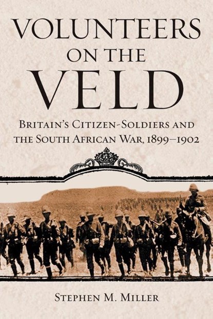 Volunteers on the Veld, Stephen M. Miller - Gebonden - 9780806138640