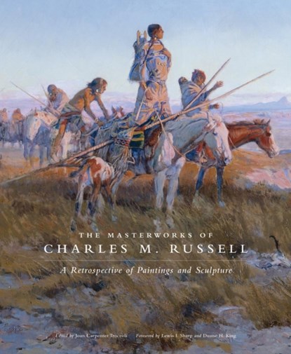 The Masterworks of Charles M. Russell, Joan Carpenter Troccoli - Paperback - 9780806140971