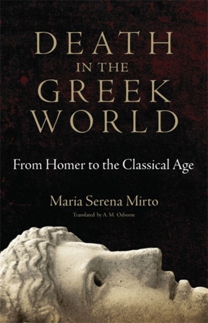 Death in the Greek World, Maria Serena Mirto - Paperback - 9780806141879