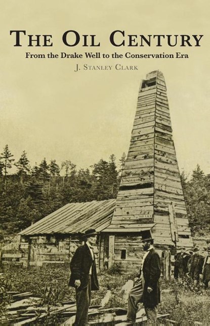 The Oil Century, J. Stanley Clark - Paperback - 9780806143859