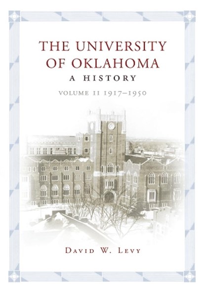 The University of Oklahoma, David W. Levy - Gebonden - 9780806149035