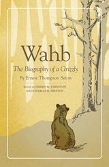 Wahb - Ernest Thompson Seton - 9780806150826