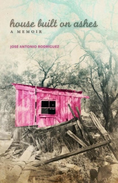 House Built on Ashes, Jose Antonio Rodriguez - Paperback - 9780806155012