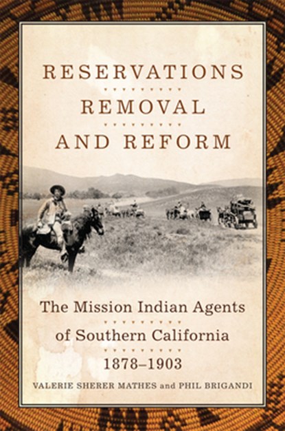Reservations, Removal, and Reform, Valerie Sherer Mathes ; Phil Brigandi - Gebonden - 9780806159997