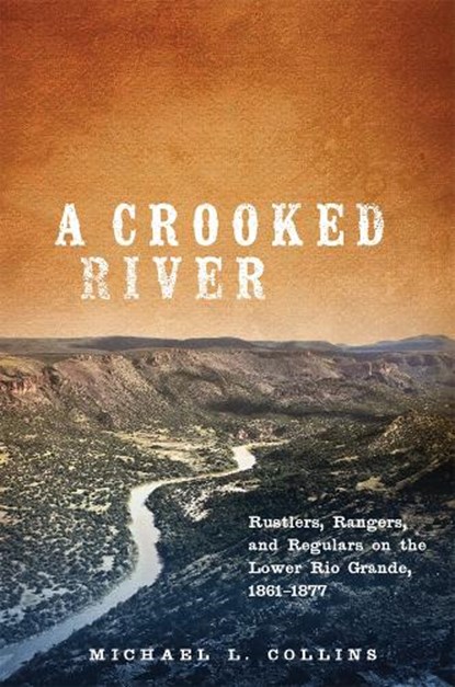 A Crooked River, Michael L. Collins - Gebonden - 9780806160085
