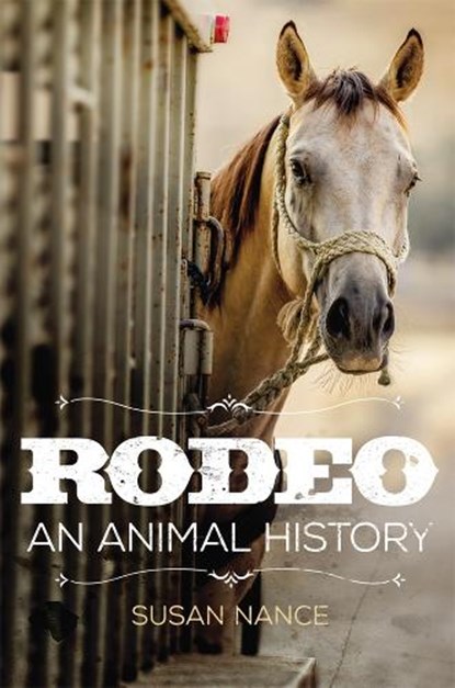 Rodeo, Susan Nance - Gebonden - 9780806165028