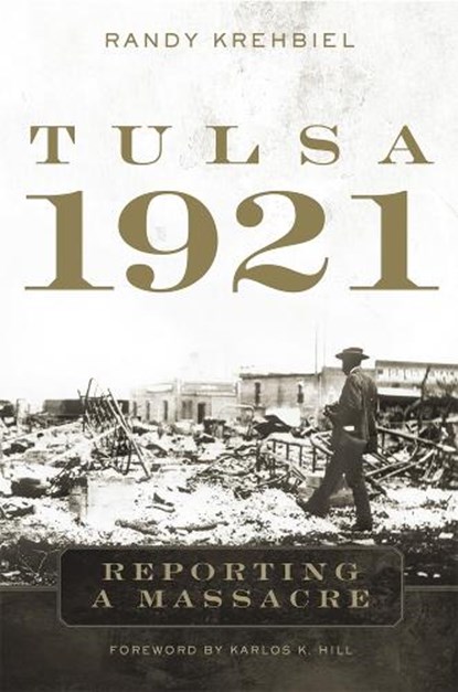 Tulsa, 1921, Randy Krehbiel - Paperback - 9780806168715
