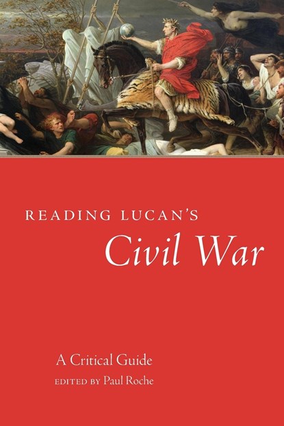 Reading Lucan's Civil War, Paul Roche - Paperback - 9780806169392
