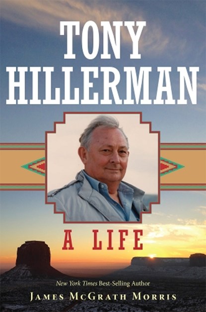 Tony Hillerman, James McGrath Morris - Gebonden - 9780806175980