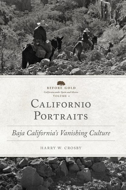 Californio Portraits, Harry W. Crosby - Paperback - 9780806192147