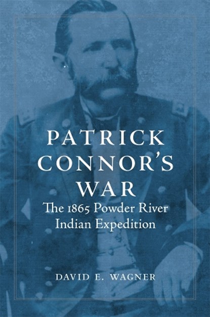 Patrick Connor's War, David E. Wagner - Paperback - 9780806192178