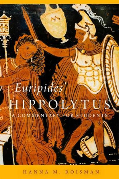Euripides' Hippolytus Volume 64, Hanna M. Roisman - Paperback - 9780806193656