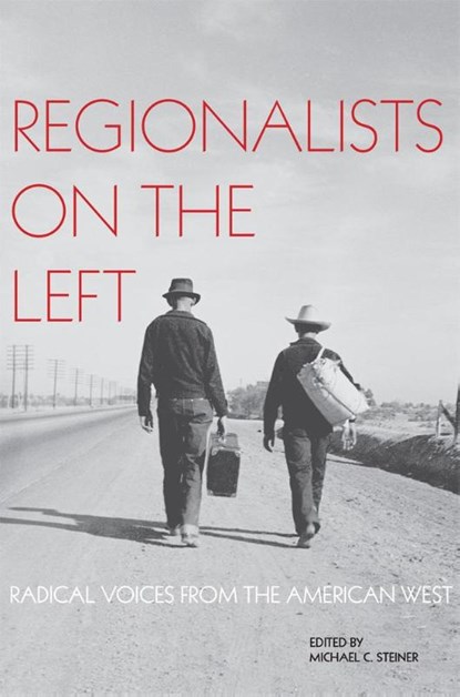 Regionalists on the Left, Michael C. Steiner - Paperback - 9780806194622