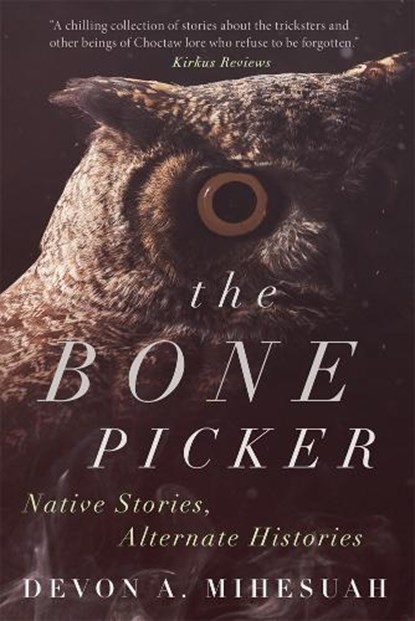 The Bone Picker, Devon A. Mihesuah - Paperback - 9780806194677