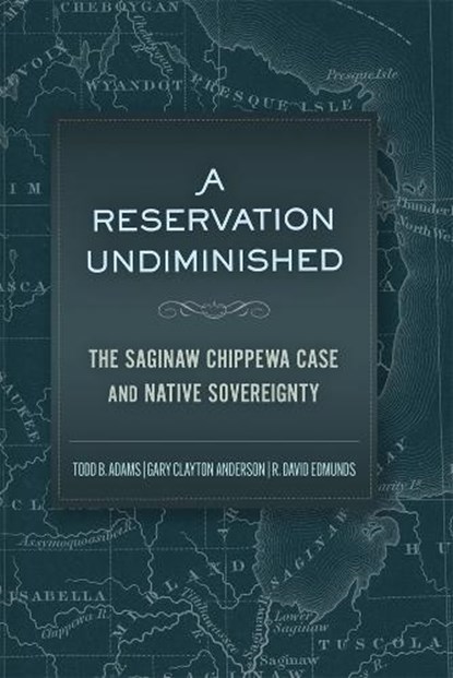 A Reservation Undiminished, Todd Adams ; Gary Clayton Anderson ; R. David Edmunds - Gebonden - 9780806194707