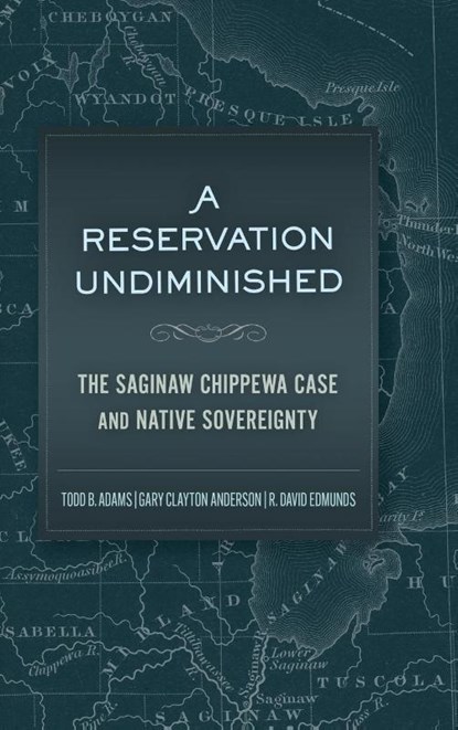 A Reservation Undiminished, Todd Adams ; Gary Clayton Anderson ; R. David Edmunds - Gebonden - 9780806194707
