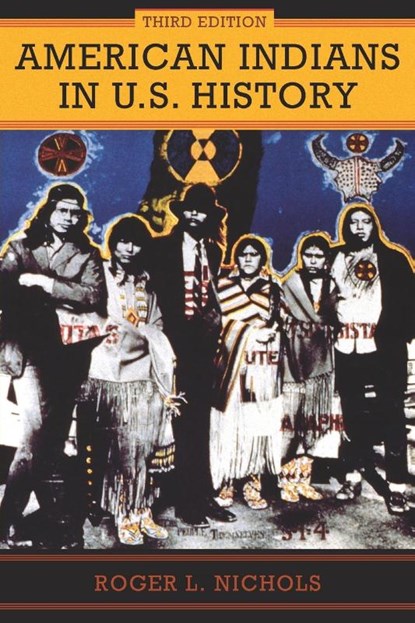 American Indians in U.S. History, Roger L. Nichols - Paperback - 9780806195285