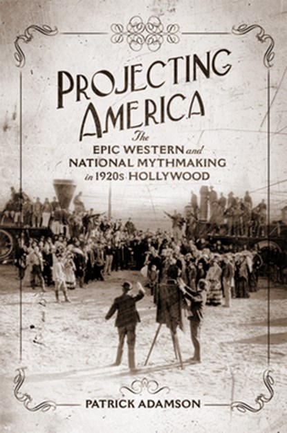 Projecting America Volume 3, Patrick Adamson - Gebonden - 9780806196077