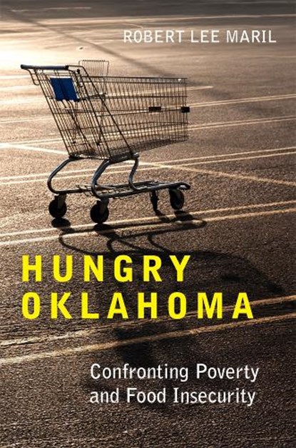 Hungry Oklahoma, Robert Lee Maril - Gebonden - 9780806196565