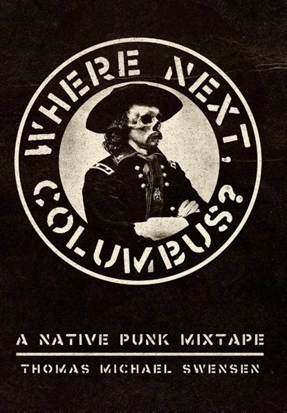 Where Next, Columbus? Volume 27, Thomas Michael Swensen - Gebonden - 9780806196640