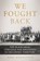 We Fought Back, Sara Doolittle - Gebonden - 9780806197210