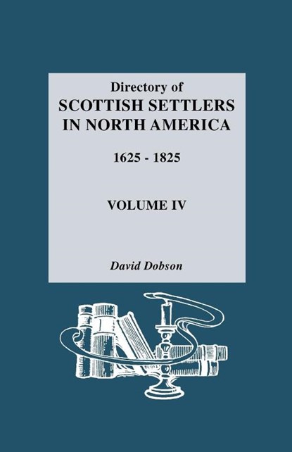 Directory of Scottish Settlers in North America, 1625-1825, David Dobson - Gebonden - 9780806311050