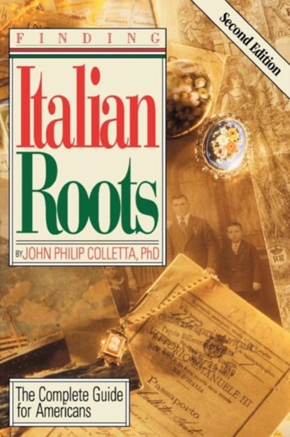 Finding Italian Roots, COLLETTA,  John Philip - Paperback - 9780806317410