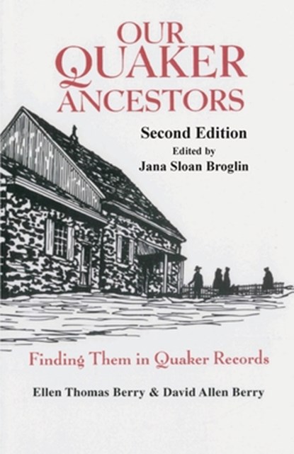 Our Quaker Ancestors, Ellen T Berry ; David A Berry - Paperback - 9780806321202