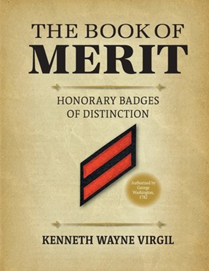The Book of Merit: Honorary Badges of Distinction, Kenneth Wayne Virgil - Paperback - 9780806322131
