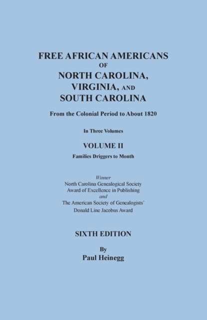 Free African Americans of North Carolina, Virginia, and South Carolina from the Colonial Period to About 1820. Sixth Edition, Volume II, Paul Heinegg - Paperback - 9780806359304