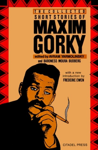 The Collected Short Stories of Maxim Gorky, Maxim Gorky - Paperback - 9780806510750
