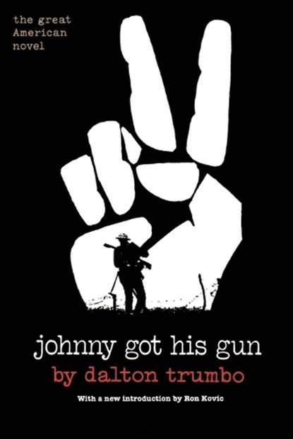 Johnny Got His Gun, TRUMBO,  Dalton - Paperback - 9780806512815