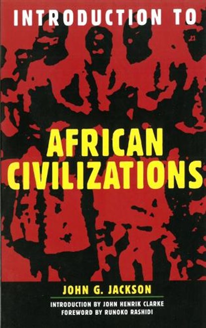 Introduction To African Civilizations, John G Jackson - Paperback - 9780806521893