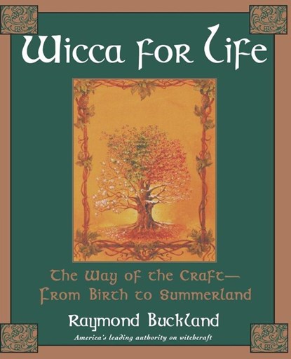 Wicca for Life, Raymond Buckland - Gebonden - 9780806522753