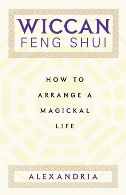 Wiccan Feng Shui, Alexandria - Paperback - 9780806522968
